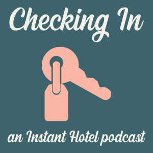 CHECKING IN, an Instant Hotel Podcast-logo