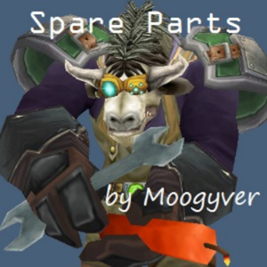 Spare Parts - The World of Warcraft Engineering Profession Minicast-logo