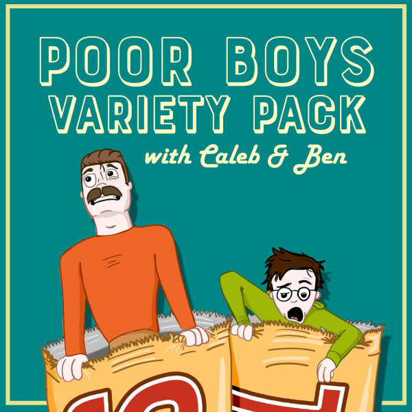 Poor Boys' Variety Pack! Listen to Podcasts On Demand Free TuneIn