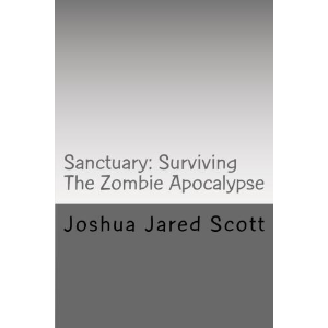 Sanctuary: Surviving The Zombie Apocalypse
