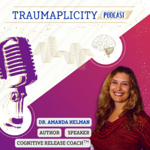 Traumaplicity Podcast with Dr. Amanda Helman-logo