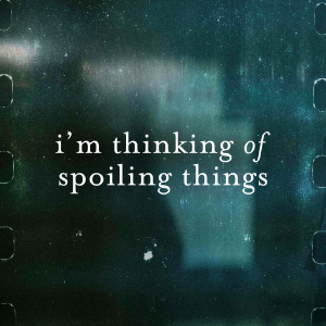 I'm Thinking of Spoiling Things-logo