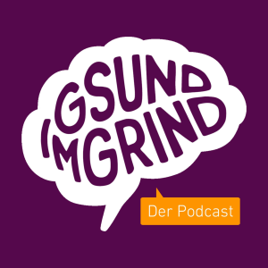 Gsund im Grind - Der Podcast-logo