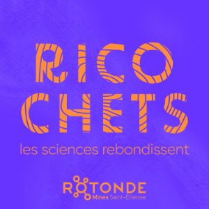 RICOCHETS * Les sciences rebondissent-logo