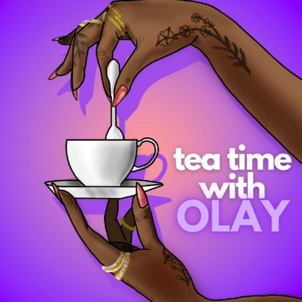 Tea Time with Olay Listen to Podcasts On Demand Free TuneIn