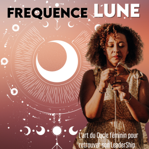 Frequence Lune ∞ L'art du cycle feminin pour retrouver sa puissance d'action-logo