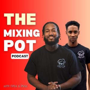 The Mixing Pot Podcast