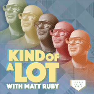 Kind of a Lot with Matt Ruby-logo