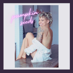 pumpkin seeds podcast
