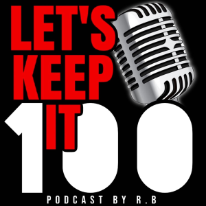 Lets Keep It 100 Podcast-logo