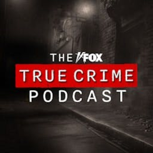 The FOX True Crime Podcast