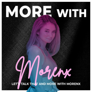 More with Morenx: EP.59 - "Sana mahanap mo ulit yung dating ikaw"