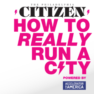 How to Really Run a City powered by Accelerator for America-logo
