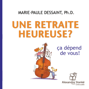 Une retraite heureuse
