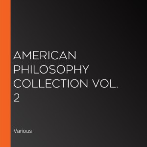 American Philosophy Collection Vol. 2