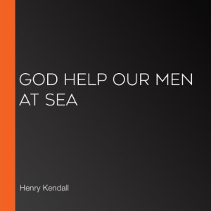 God Help Our Men at Sea