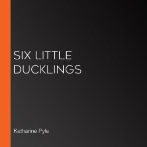 Six Little Ducklings