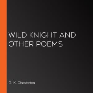 Wild Knight and Other Poems