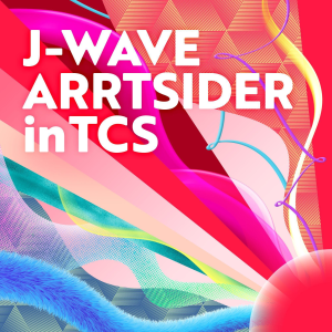 J-WAVE ARRTSIDER in TCS