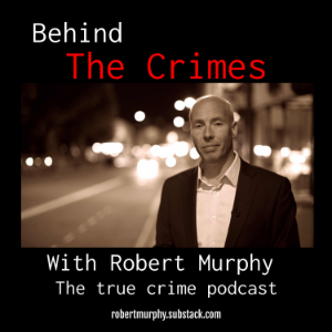 Behind the Crimes with Robert Murphy-logo