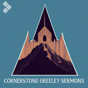 Cornerstone Greeley Sermons-logo