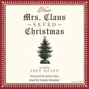 How Mrs. Claus Saved Christmas