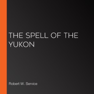 The Spell of the Yukon