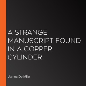 A Strange Manuscript Found in a Copper Cylinder