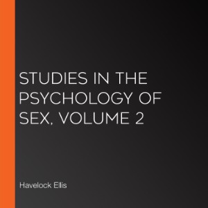 Studies in the Psychology of Sex, Volume 2