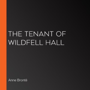 The Tenant of Wildfell Hall