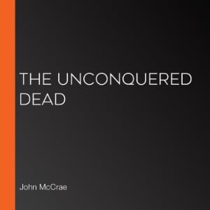 The Unconquered Dead