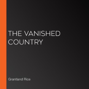 The Vanished Country