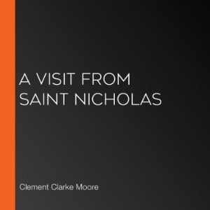 A Visit From Saint Nicholas