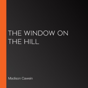 The Window on the Hill