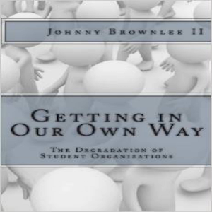 Getting In Our Own Way