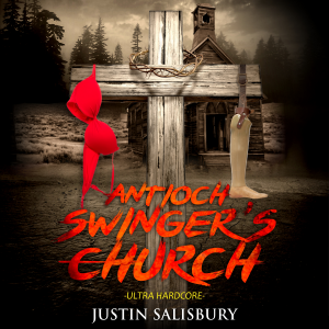 Antioch Swinger's Church: Ultra Hardcore