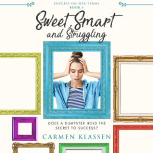 Sweet, Smart, and Struggling