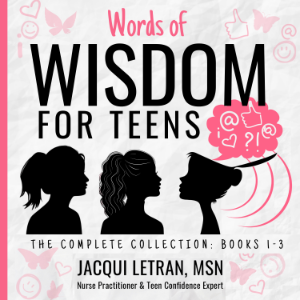 Words of Wisdom for Teens