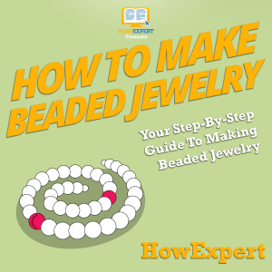 How To Make Beaded Jewelry