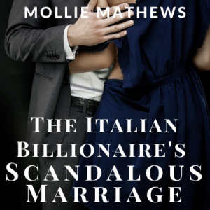 The Italian Billionaire's Scandalous Marriage
