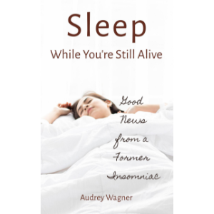 Sleep While You're Still Alive