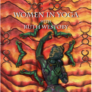 Women in Yoga with Ruth Westoby
