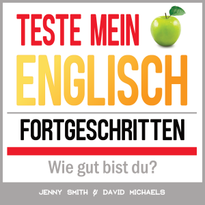 Teste mein Englisch. Fortgeschritten