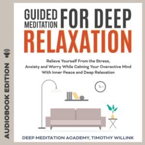 Guided Meditation for Deep Relaxation