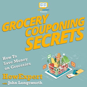Grocery Couponing Secrets