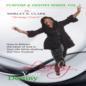 Living Your Destiny