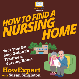 How To Find a Nursing Home