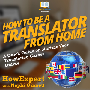 How To Be a Translator From Home