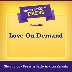 Short Story Press Presents Love On Demand-logo