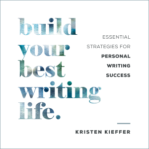 Build Your Best Writing Life